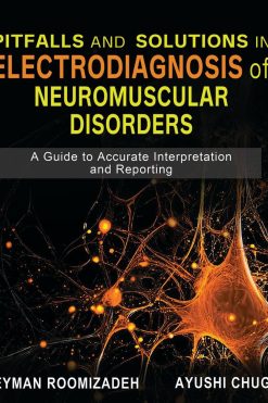 Pitfalls and Solutions in Electrodiagnosis of Neuromuscular Disorders